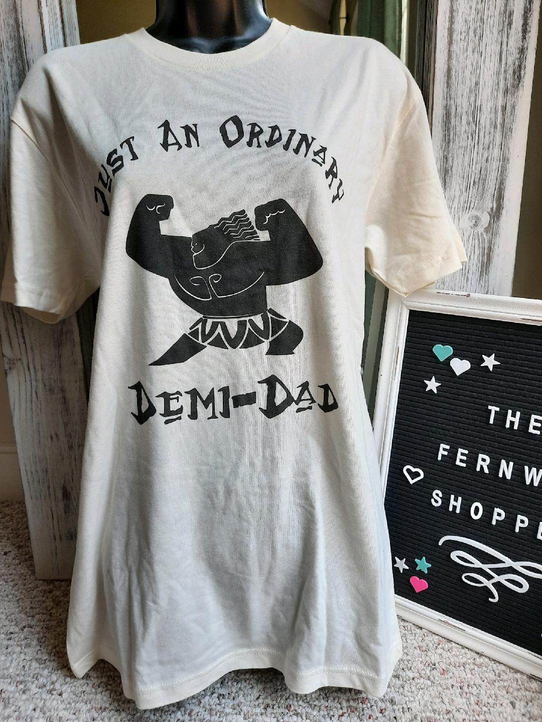 Just an Ordinary Demi-Dad tee Size M